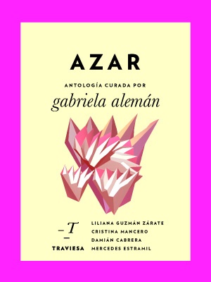 Nueva Antología Traviesa: Azar/Chance