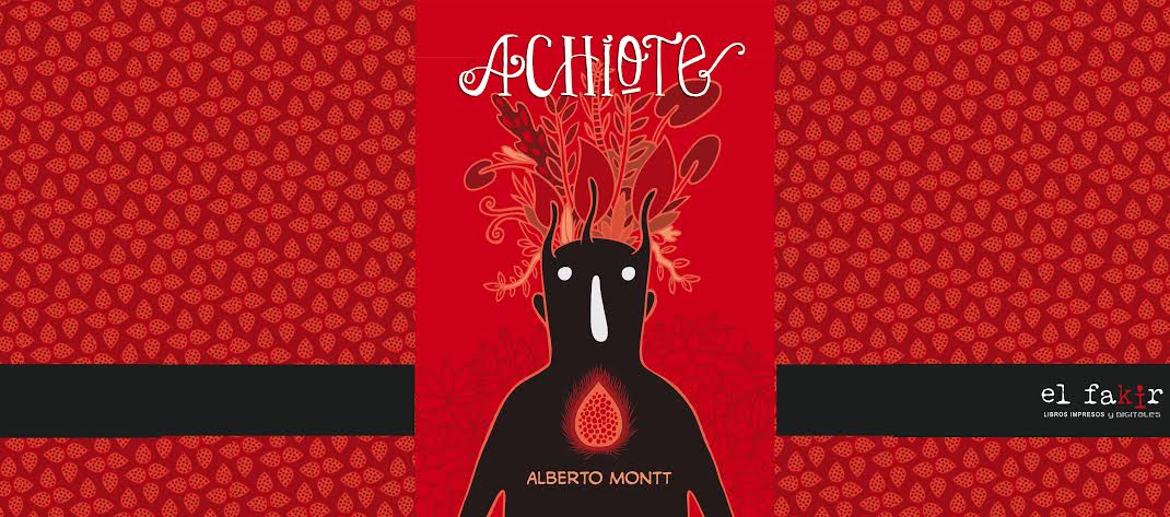 «Achiote» de Alberto Montt