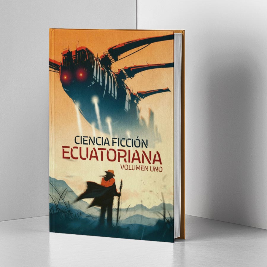 Libro Ciencia Ficcion Ecuatoriana Volumen Uno